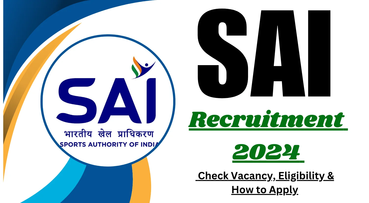 SAI Recruitment 2024 :